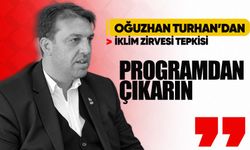 Oğuzhan Turhan’dan iklim zirvesi tepkisi: “Programdan çıkarın!”