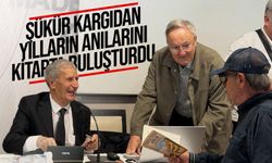 Şükür Kargıdan, yılların anılarını kitapta buluşturdu