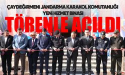 Çaydeğirmeni Jandarma Karakol Komutanlığı yeni hizmet binası törenle açıldı