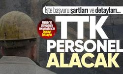 TTK 57 daimi işçi alacak: Lise mezunları da başvurabilecek, kura tarihi belli oldu