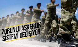 Zorunlu askerlik sistemi değişiyor