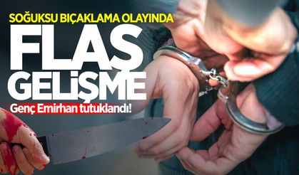 Soğuksu bıçaklama olayında flaş gelişme: Genç Emirhan tutuklandı!