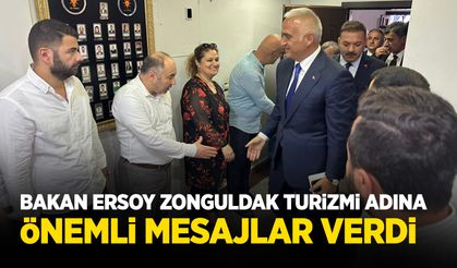 Bakan Ersoy;”Zonguldak turizmini geliştireceğiz!”