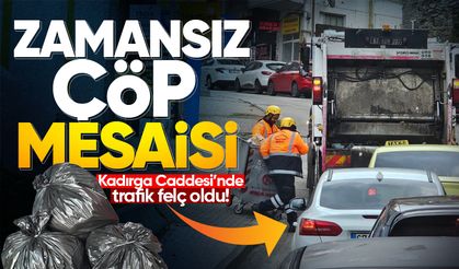 Zamansız çöp mesaisi Kadırga Caddesi’ni felç etti!