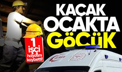 Kaçak ocakta göçük: 1 işçi hayatını kaybetti!