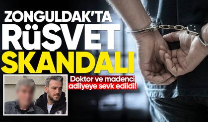 Zonguldak'ta rüşvet skandalı: Doktor ve madenci adliyeye sevk edildi!