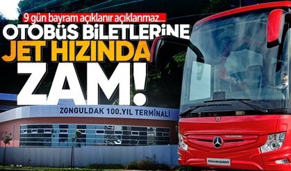 9 gün bayram açıklanır açıklanmaz... Otobüs biletlerine jet hızında zam!