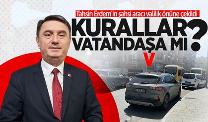 CHP’nin tepki gösterdiği noktada bu kez Tahsin Erdem’in aracı görüldü