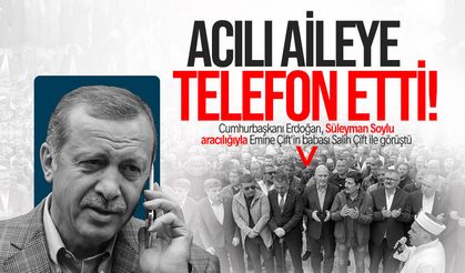 Cumhurbaşkanı Erdoğan’dan acılı babaya telefon: Emine Çift’in ailesine başsağlığı diledi