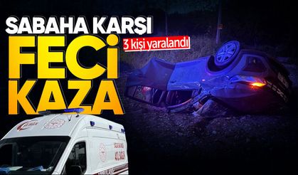 Zonguldak yolunda sabaha karşı feci kaza: 3 kişi yaralandı!
