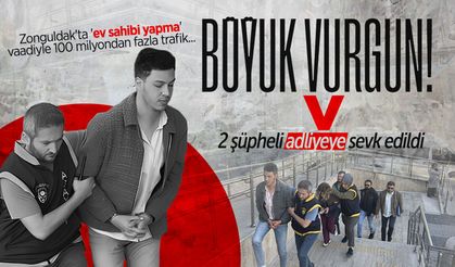 Zonguldak'ta 'ev sahibi yapma' vaadiyle büyük vurgun