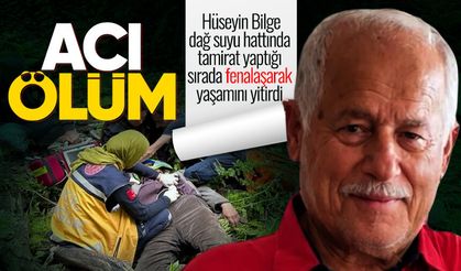 73 yaşındaki Hüseyin Bilge dağ suyu hattında yaşamını yitirdi