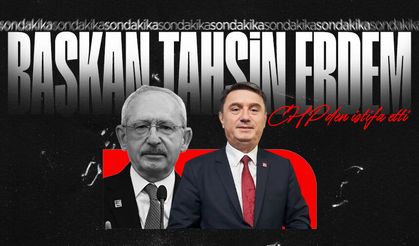 Başkan Tahsin Erdem CHP'den istifa etti