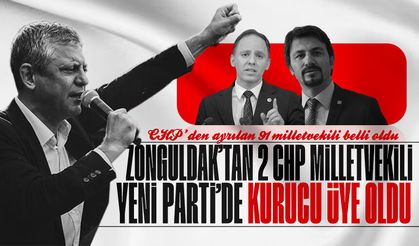 CHP'den ayrılan 91 milletvekili belli oldu: Zonguldak'tan 2 milletvekili kurucu üye oldu