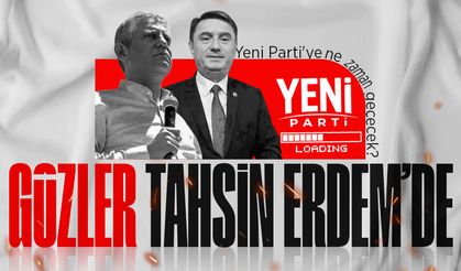 Gözler Tahsin Erdem'de: CHP'den istifa edip 'Yeni Parti'ye ne zaman geçecek?
