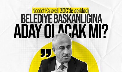 Karaveli, ZGC'de açıkladı: Belediye başkanlığına aday olacak mı?