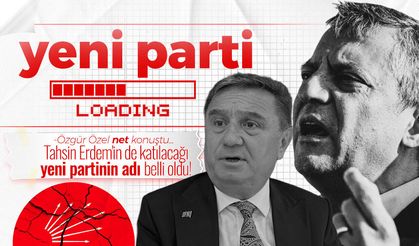 Tahsin Erdem'in de katılacağı yeni partinin adı belli oldu! Özgür Özel ilk kez net konuştu...