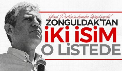 'Yeni Parti'nin bomba listesi sızdı! Zonguldak iki isimde o listede...