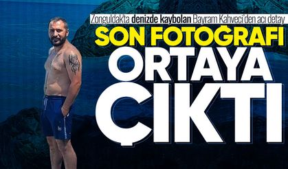 Zonguldak'ta denizde kaybolan Bayram Kahveci’den acı detay: Son fotoğrafı ortaya çıktı