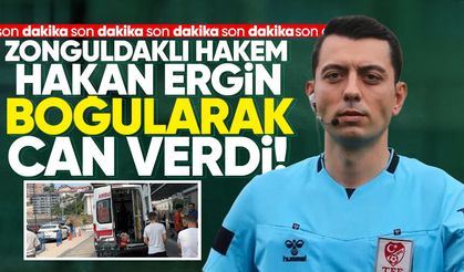 Zonguldaklı hakem Hakan Ergin boğularak hayatını kaybetti