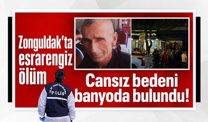 Zonguldak’ta esrarengiz ölüm: Cansız bedeni banyoda bulundu!
