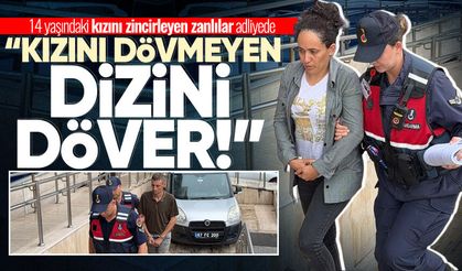 Kızını zincirle bağladığı iddia edilen babadan şoke eden sözler: “Kızını dövmeyen dizini döver”