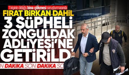 Kadırga soruşturmasında Fırat Birkan dahil 3 şüpheli Zonguldak Adliyesi'ne getirildi