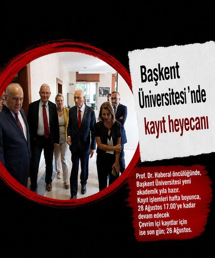 Başkent Üniversitesi'nde kayıt heyecanı