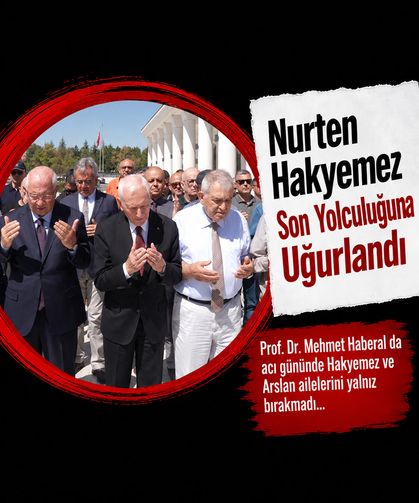 Nurten Hakyemez Son Yolculuğuna Uğurlandı