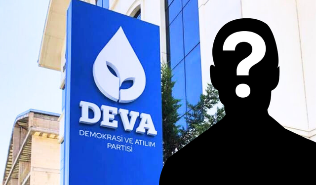 DEVA Partisi yeni İl Başkanı belli dolu