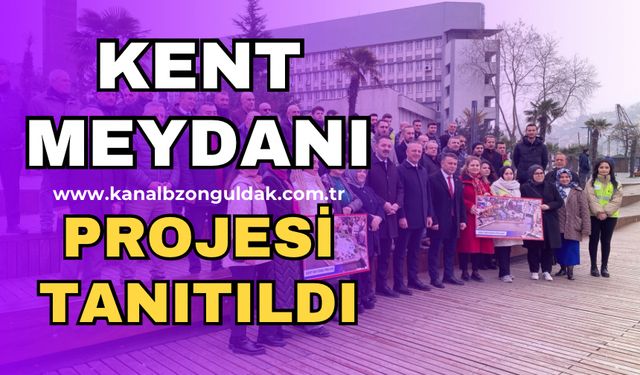 Başkan Alan Kent Meydanı Projesi’ni tanıttı: Zonguldak’a çok yakışacak!