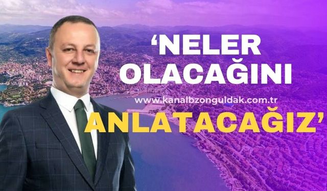 “Zonguldak kabuk değiştirmeye başladı! Neler olacağını anlatacağız!”
