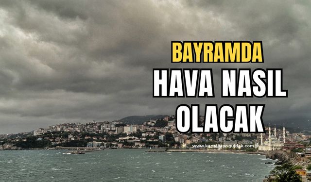 Bayram’da hava durumuna dikkat!