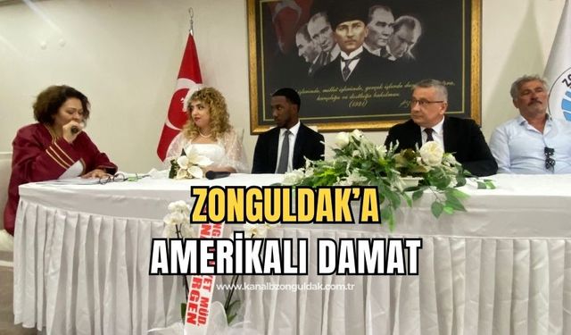 Zonguldak'a Amerikalı damat