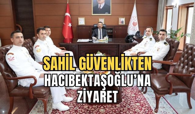 Vali Hacıbektaşoğlu Sahil Güvenlik Komutanı'nı makamında ağırladı