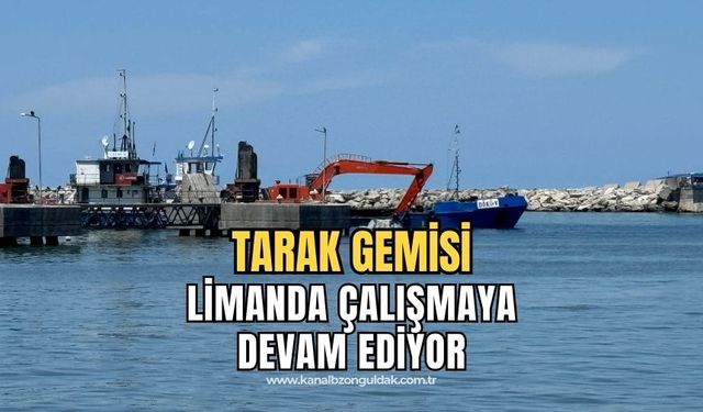 Tarak gemisi  çalışmalarına  devam ediyor