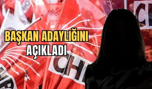 CHP’de seçim yaklaşıyor: Adaylığını açıkladı!