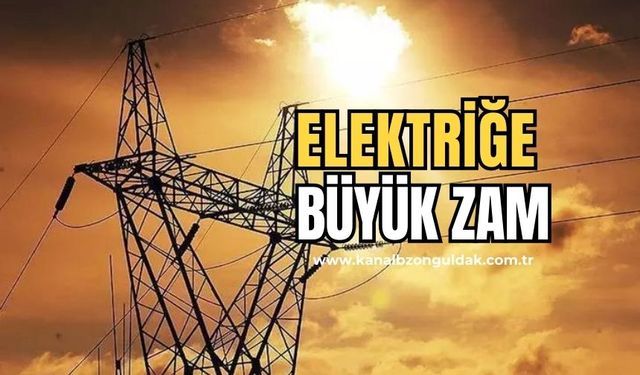 EPDK duyurdu! Elektriğe zam