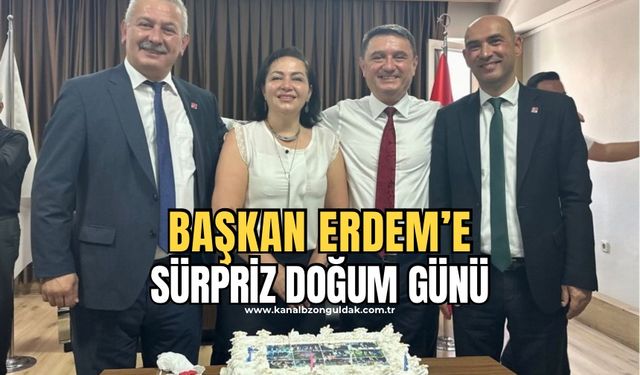 Tahsin Erdem’e sürpriz doğum günü