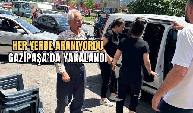 Gazipaşa’da hareketli saatler: Her yerde aranıyordu!