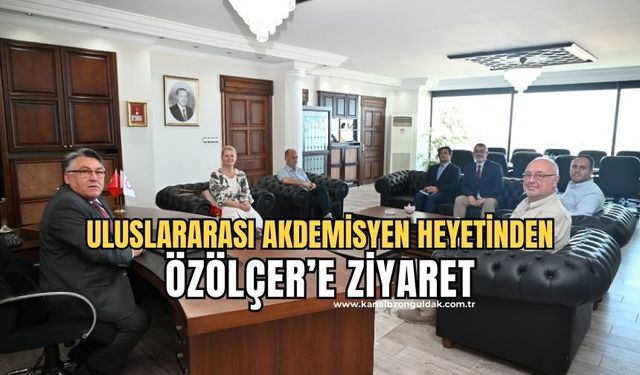 Rektör Özölçer, Uluslararası Akademisyen heyetini kabul etti