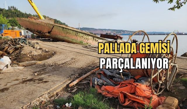 Fırtınada ikiye bölünen Pallada Gemisi'nin söküm işlemleri sürüyor