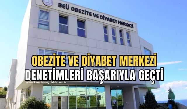 ZBEÜ Obezite ve Diyabet Merkezi, Sağlık Bakanlığı Denetimini Başarıyla Geçti