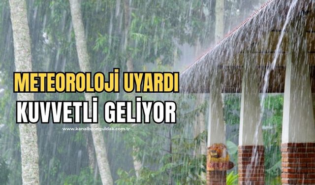 Meteoroloji uyardı! Sağanak yağış geliyor