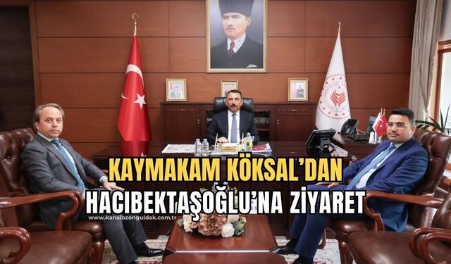 Kaymakam Selçuk Köksal'dan Vali Hacıbektaşoğlu'na ziyaret