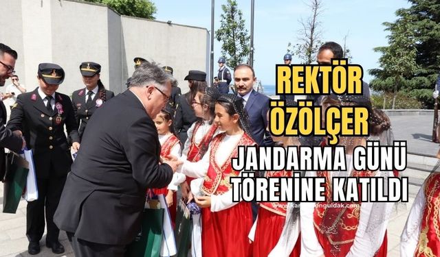 Rektör Özölçer, Jandarma Teşkilatı'nın 185. Yıl Dönümü Münasebetiyle Düzenlenen Törenine Katıldı