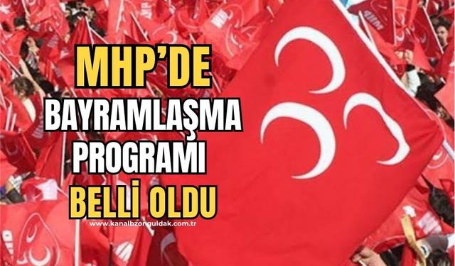 MHP’nin bayramlaşma programı belli oldu