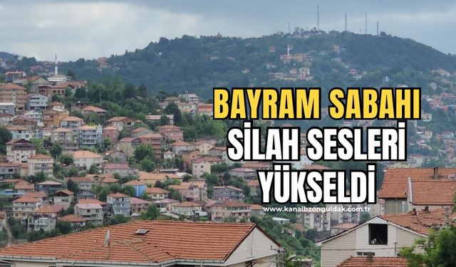 Zonguldak'ta bayram sabahı silah sesleri yükseldi