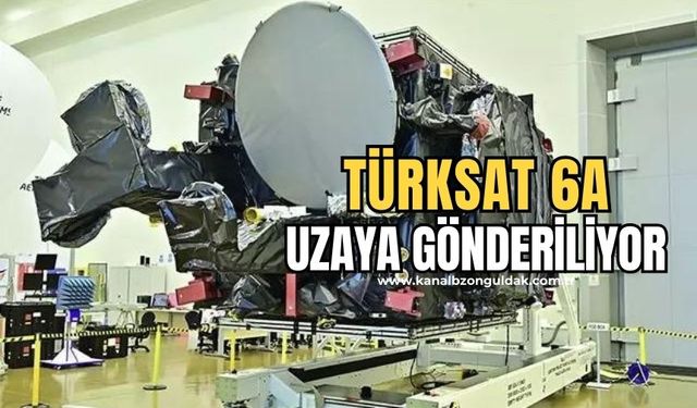 Türksat 6A uydusunun uzaya gönderileceği gün ve saat belli oldu