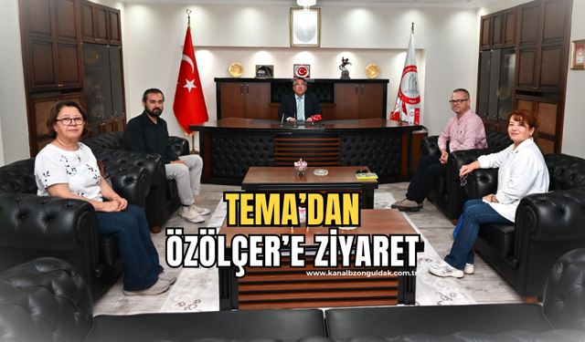 TEMA’dan Rektör Özölçer’e Ziyaret